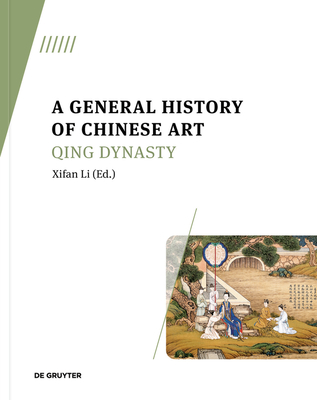 Image for A General History of Chinese Art: Qing Dynasty