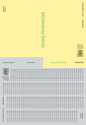 Jeremias Altmann YOUNG PROPHECIES / MACHINES: Zwei Werkserien / Two Series of Works (Edition Angewandte)