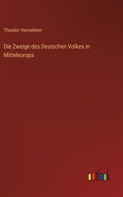 Die Zweige des Deutschen Volkes in Mitteleuropa