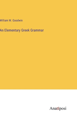 AN ELEMENTARY GREEK GRAMMAR