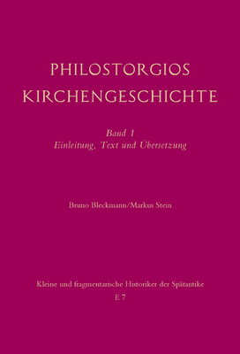 Philostorgios Kirchengeschichte: Einleitung, Text und bersetzung Band 2: Kommentar