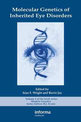 Molecular Genetics of Inherited Eye Disorders (Modern Genetics,)