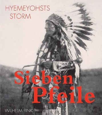 Sieben Pfeile. Indianerroman.