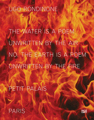 Ugo Rondinone: the water is a poem unwritten by the air no. the earth is a poem unwritten by the fire