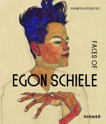 The Faces of Egon Schiele: Self-portraits