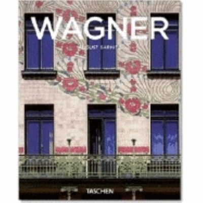 Otto Wagner: 1841-1918: Forerunner Of Modern Architecture