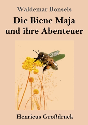 Die Biene Maja und ihre Abenteuer (Grodruck)