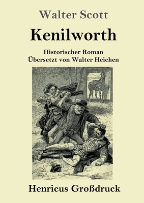 Kenilworth (Grodruck): Historischer Roman