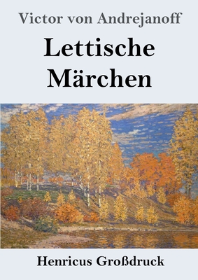 Lettische Mrchen (Grodruck)