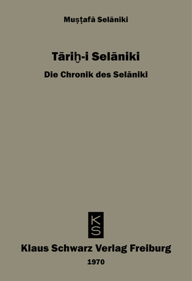 Tarihi Selaniki - Die Chronik des Selaniki (German Edition)
