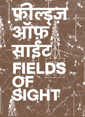 Gauri Gill & Rajesh Chaitya Vangad: Fields of Sight (Frey, 347)