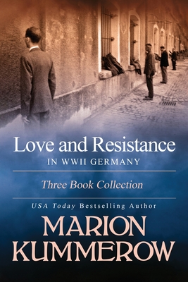 Love and Resistance in WWII Germany Three Book Collection