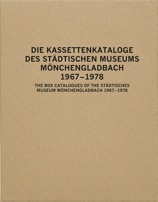 The Box Catalogues of the Stdtisches Museum Mnchengladbach: 19671978