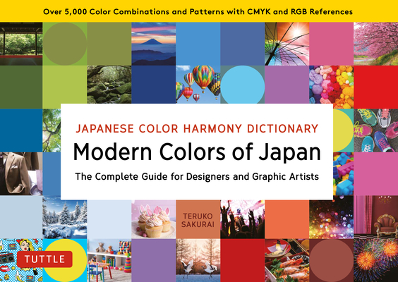 Japanese Color Harmony Dictionary Modern Colors of Japan : The Complete Guide for Designers and Graphic Artists