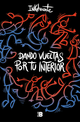 Dando Vueltas Por Tu Interior / Taking a Stroll Inside Yourself
