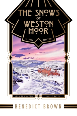 The Snows of Weston Moor: A 1920s Christmas Mystery (Lord Edgington Investigates.)