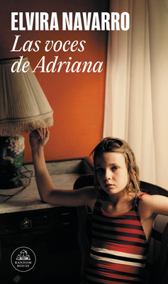 Las voces de Adriana / Adriana's Voices (Spanish Edition)