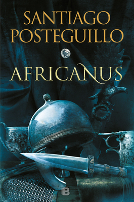 Image for Africanus (Spanish Edition) (TRILOGA AFRICANUS) Africanus (Spanish Edition) (TRILOGA AFRICANUS)