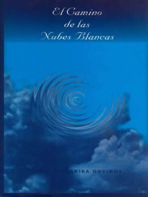 El camino de las Nubes Blancas (Spanish Edition)