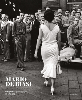 Mario De Biasi: Photographs 19472003