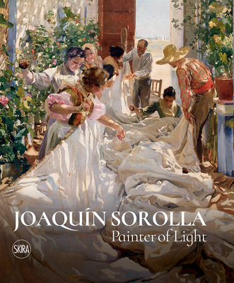 Image for Joaquin Sorolla: Painter of Light Joaquin Sorolla: Painter of Light