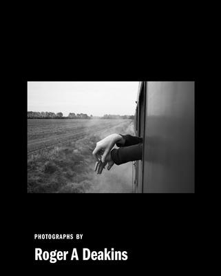 Byways: Photographs by Roger A. Deakins (SIGNED)