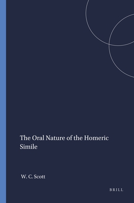 THE ORAL NATURE OF THE HOMERIC SIMILE