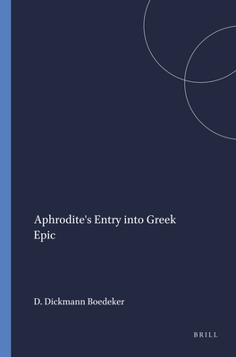 APHRODITE'S ENTRY INTO GREEK EPIC