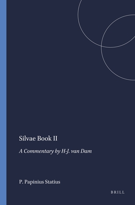 P. PAPINIUS STATIUS: SILVAE BOOK II. A Commentary