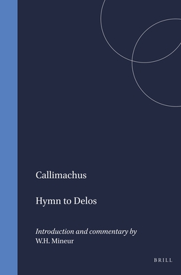 CALLIMACHUS: HYMN TO DELOS Introduction and Commentary