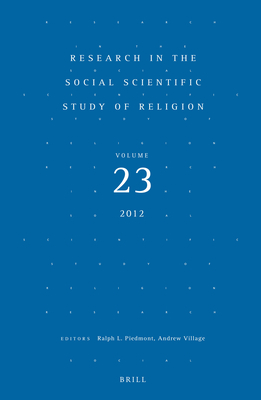 Research in the Social Scientific Study of Religion, Volume 23 [Hardcover] Piedmont, Ralph L and Village, Andrew
