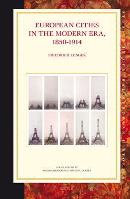 European Cities in the Modern Era, 1850-1914 (Studies in Central European Histories)