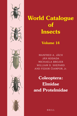 Coleoptera: Elmidae and Protelmidae, Volume 14 (World Catalogue of Insects, 14)