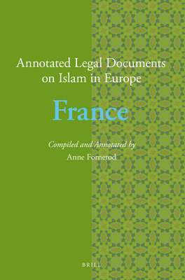 Annotated Legal Documents on Islam in Europe: France (English and French Edition) [Paperback] Fornerod, Anne and Nielsen, Jrgen