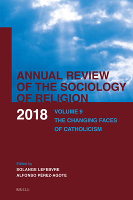 Annual Review of the Sociology of Religion [Hardcover] Solange Lefebvre