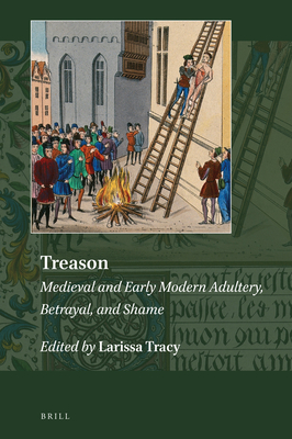 Treason (Explorations in Medieval Culture, 10)