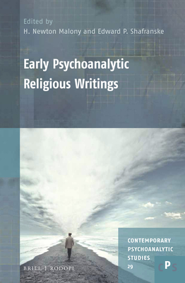 Early Psychoanalytic Religious Writings (Contemporary Psychoanalytic Studies)