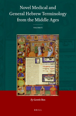 Novel Medical and General Hebrew Terminology from the Middle Ages (6) (English, German and Latin Edition)