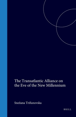 The Transatlantic Alliance on the Eve of the New Millennium