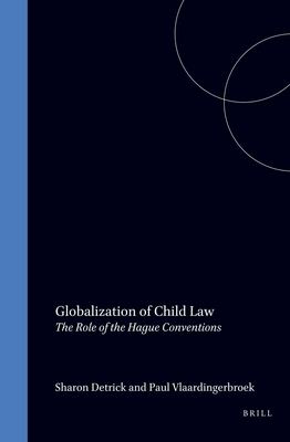 Globalization of Child Law: The Role of the Hague Conventions