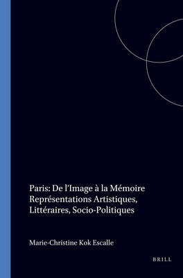 Paris: De L'image A La MEmoire. (Faux Titre) (French Edition)