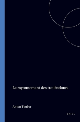 Le Rayonnement des Troubadours: Actes du colloque de l' AIEO. Association International d'Etudes Occitanes, Amsterdam, 16-18 Octobre 1995