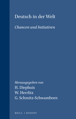 Deutsch in Der Welt (Deutsch: Studien Zum Sprachunterricht Und Zur Interkulturellen Didakti S.) (Deutsch: Studien Zum Sprachunterricht Und Zur Interkulturellen Didaktik) (German Edition)