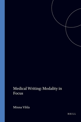 Image for Medical Writing: Modality in Focus (Language and Computers, 28) Medical Writing: Modality in Focus (Language and Computers, 28)