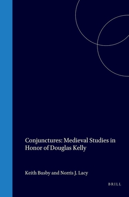 Conjunctures: Medieval Studies in Honor of Douglas Kelly (FAUX TITRE)