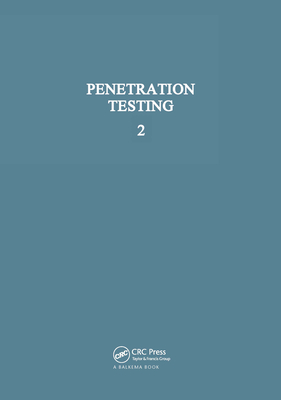 Penetration Testing, Volume 2: Proceedings of the second European symposium on penetration testing, Amsterdam, 24-27 May 1982, 2 volumes