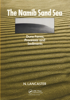 The Namib Sand Sea: Dune Forms, Processes and Sediments