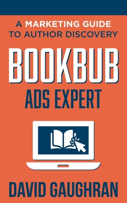 BookBub Ads Expert: A Marketing Guide To Author Discovery