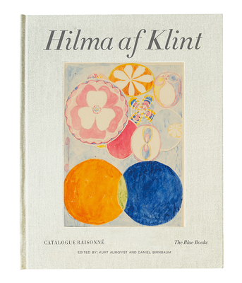 Hilma af Klint: The Blue Books: Catalogue Raisonn Volume III