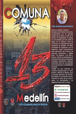 Comuna 13 De Medellin: El Drama del Conflicto Armado (district 13 of Medellin) (Spanish Edition)